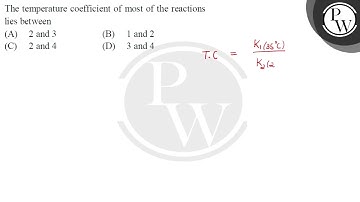 The temperature coefficient of most of the reactions lies between....