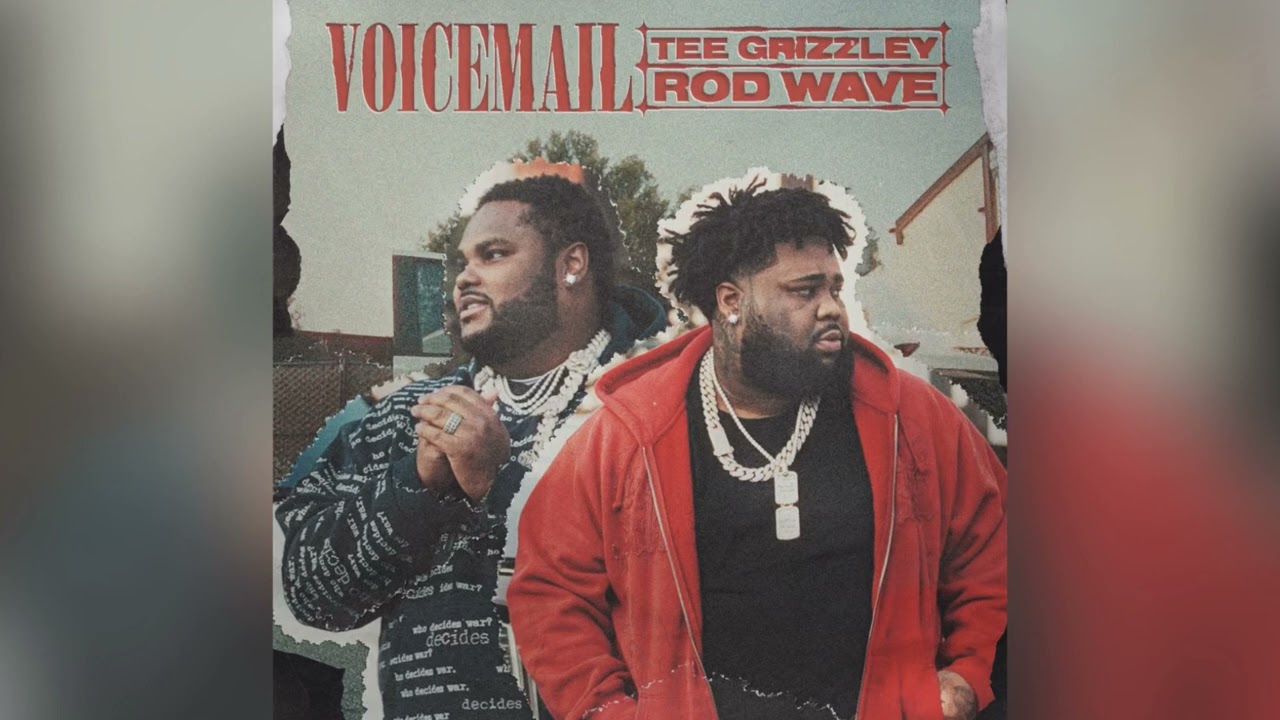 Tee Grizzley - Voicemail (Feat. Rod Wave) [Clean] - YouTube