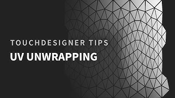 TouchDesigner Tips _01 UV Unwrapping