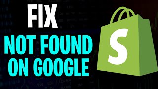 Shopify Site Not on Google 2026 Fix to Get Found Fast!
