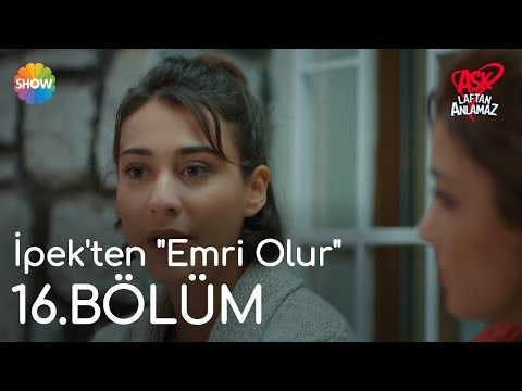 Aşk Laftan Anlamaz 16.Bölüm | İpek'ten \