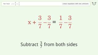 Solve x+3/7=1/7: Linear Equation Video Solution | Tiger Algebra