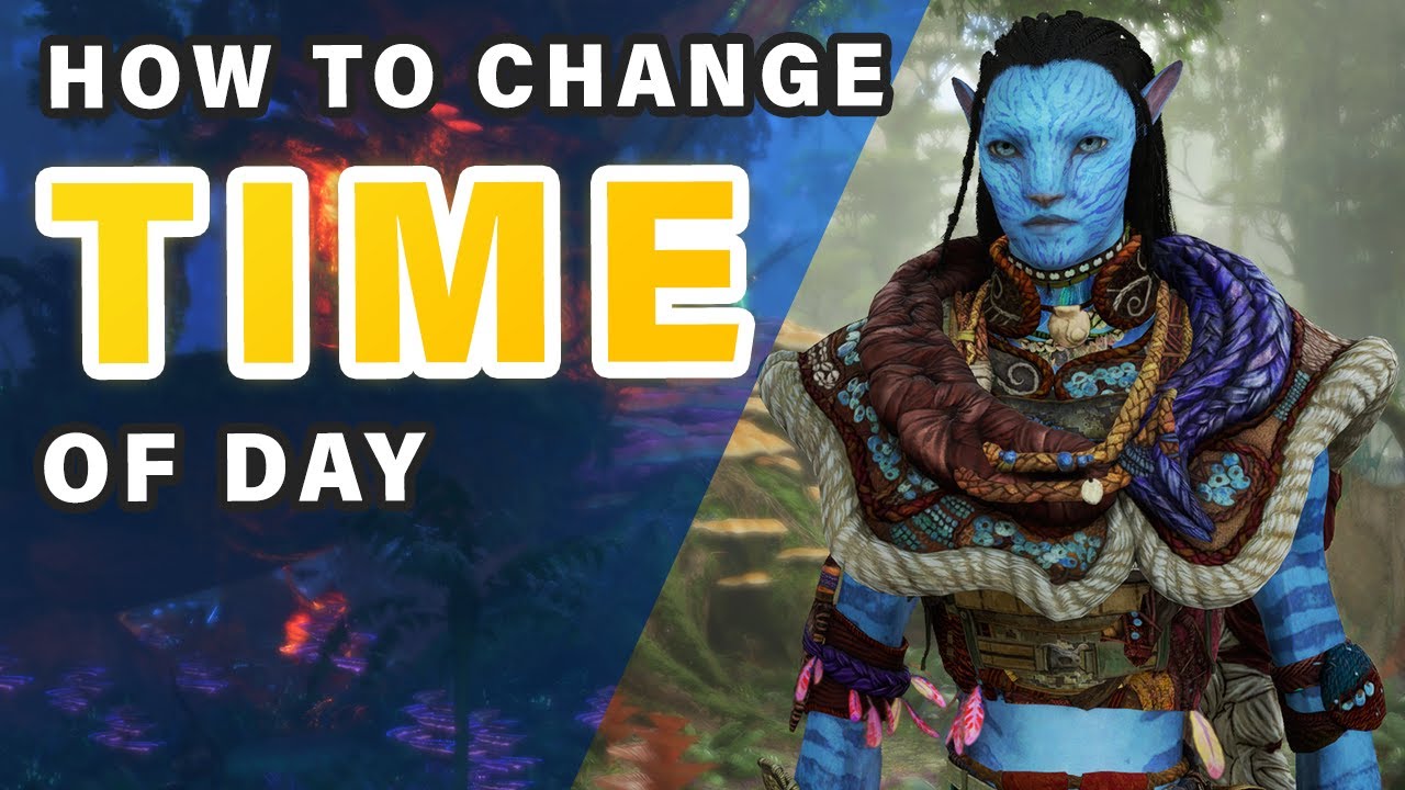 How to Change Time of Day ► Avatar: Frontiers of Pandora