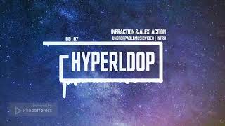 Infraction & Alexi Action-  Hyperloop | Intro Music No Copyright