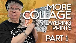 🔵 MORE About Collage, Circles, Layering, Gel Printing. Mixed Media Yall!