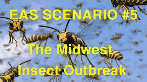 EAS SCENARIO #5: The Midwest Insect Outbreak