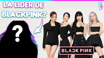 ¿Quién es el líder de BLACKPINK?