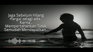 STORY WA ( JAGA SEBELUM HILANG HARGAI SELAGI ADA )#storywa30detik #storywa #viral #storywakeren