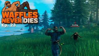 One Life, Many Quests | Ep. 23 | Waffles Never Dies | Valheim Permadeath