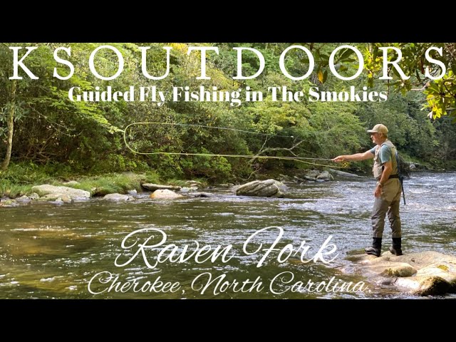 FLY FISHING THE RAVEN FORK IN CHEROKEE, NORTH CAROLINA-KSOUTDOORS