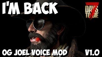 OG Trader Joel Voice Mod for 1.0 | 7 Days to Die
