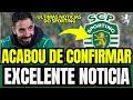  foi confirmado excelente notcia em alvalade notcias do sporting clube de portugal