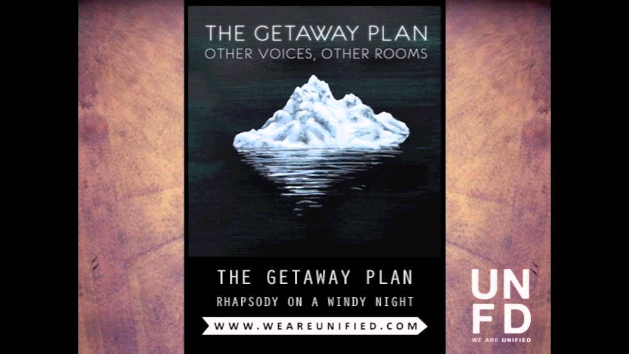 The Getaway Plan - Rhapsody On A Windy Night