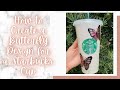 How To Create A Butterfly Design To Fit On A Starbucks Reusable Cold Cup