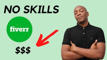 11 Fiverr Gigs that require no skills & Zero Knowledge | Make Money Online Today!