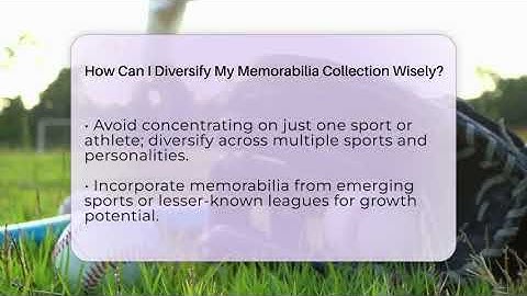 How Can I Diversify My Memorabilia Collection Wisely? - The Memorabilia Zone