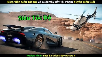 Review Phim: Quá Nhanh Quá Nguy Hiểm 4 | Fast & Furious Spy Racers 4 | Linh San Review