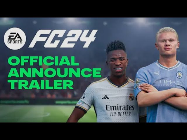 EA SPORTS FC 24  Official Announce Trailer 