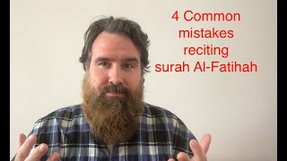 4 common mistakes reciting Surah Al-Fatihah - Abdur Raheem McCarthy