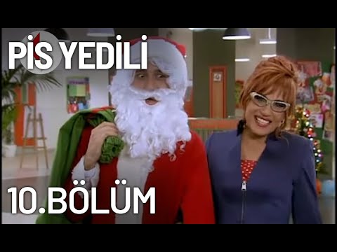 Pis Yedili 10. Bölüm - Tek Parça - Full Bölüm