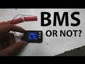 Battery Management System Or BMS?