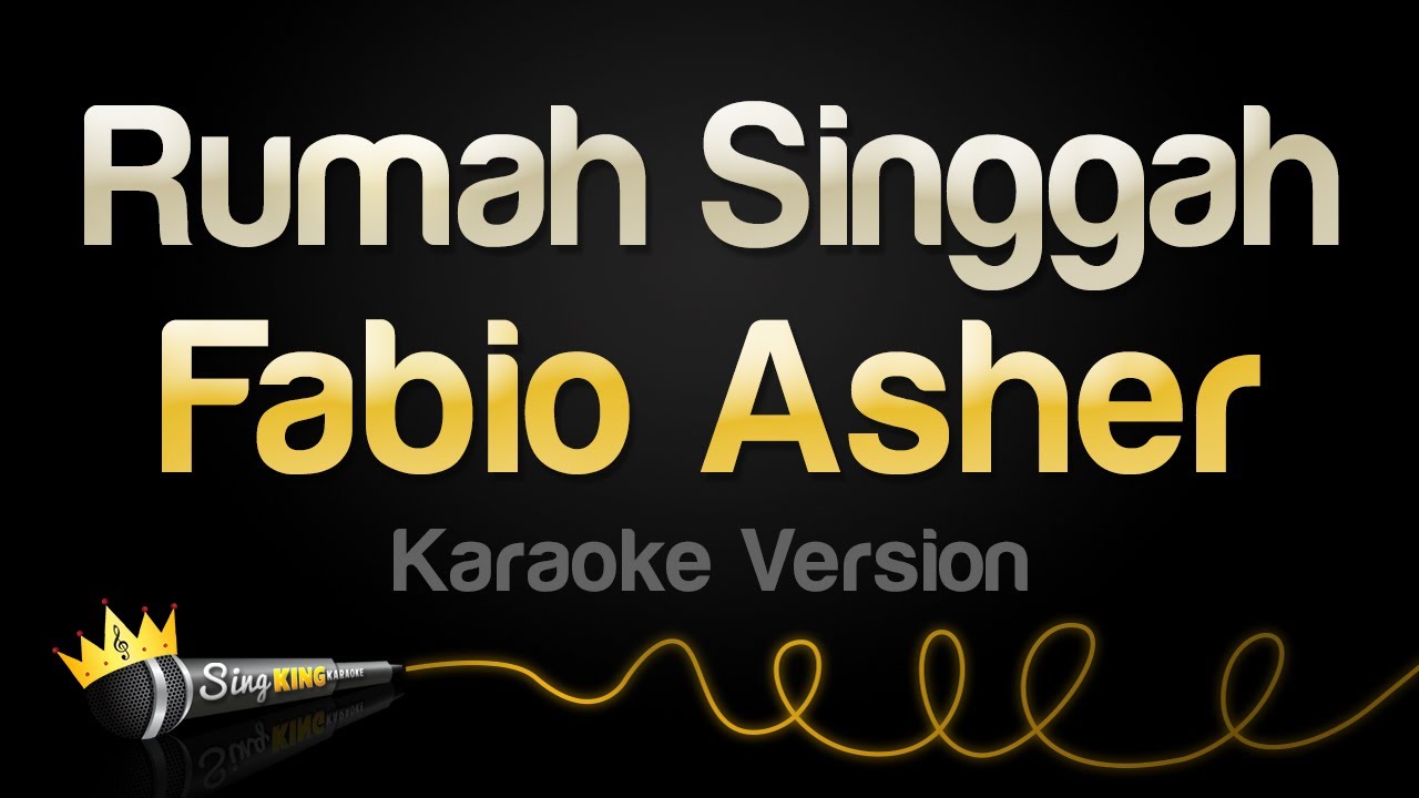 Fabio Asher - Rumah Singgah (Karaoke Version)