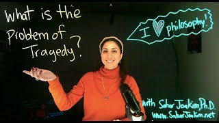 Dr. Sahar Joakim, What is the Problem of Tragedy?