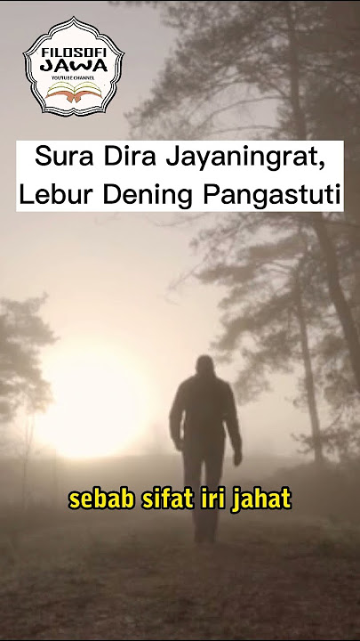 Hidup Itu ?? Falsafah Jawa Sura Dira Jayaningrat, Lebur Dening Pangastuti @filosofijawa