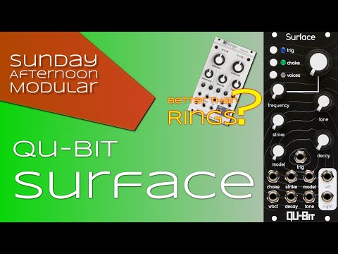 Qu-Bit Surface Introduction - Better than Mutable Instruments Rings?