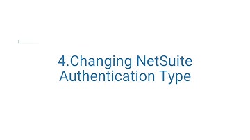 Generate Token and Changing NetSuite authentication type