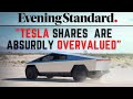 The Evening Standard: Tesla shares are absurdly overvalued