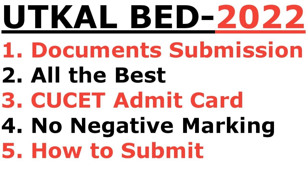 UTKAL UNIVERISTY BED 2022 I ALL THE BEST I DOCUMENTS LIST I