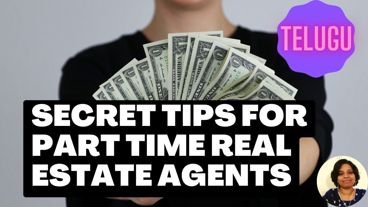 Part Time Real Estate Agent Success Top 4 Tips To Become A part-time-real-estate-agent-success-top-4-tips-to-become-a