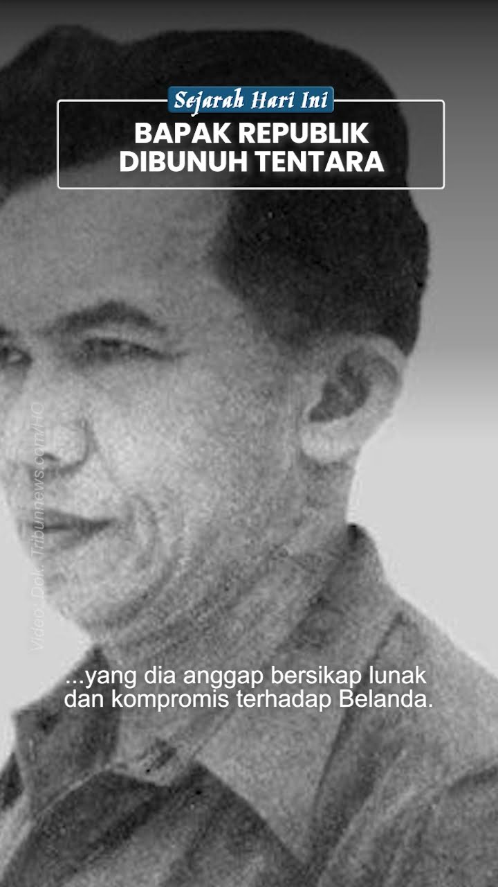 Mengenang Wafatnya Tan Malaka, Bapak Republik yang Difitnah \u0026 Dieksekusi Mati oleh Militer Indonesia