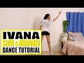 IVANA Dance Tutorial (Slow & Mirrored) | Rosa Leonero