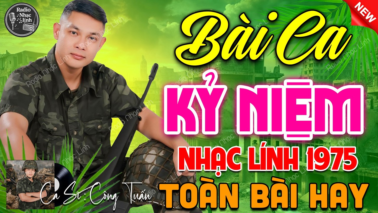 BÀI CA KỶ NIỆM - BOLERO CÔNG TUẤN ➤ LK Nhạc Lính Xưa Bất Hủ 1975 CỰC ÊM TAI DỄ NGỦ