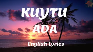 Kuytu - Ada (English Translation)