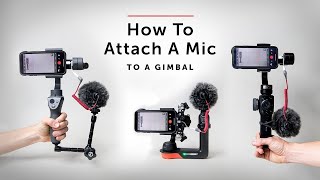Gimbal Mic Attachment Tutorial: Step-by-Step Guide