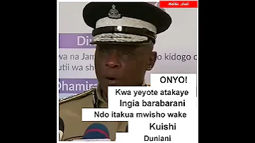 ONYO LA JESHI UKIINGIA BARABARANI NDO ITAKUA MWISHO WAKO WA KUISHI DUNIANI HAKUNA MAANDAMANO 