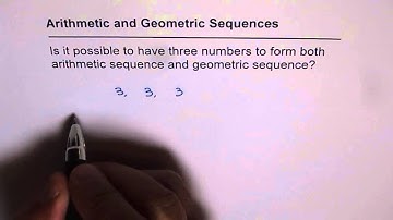Example for Both Arithmetic and Geometric Sequence