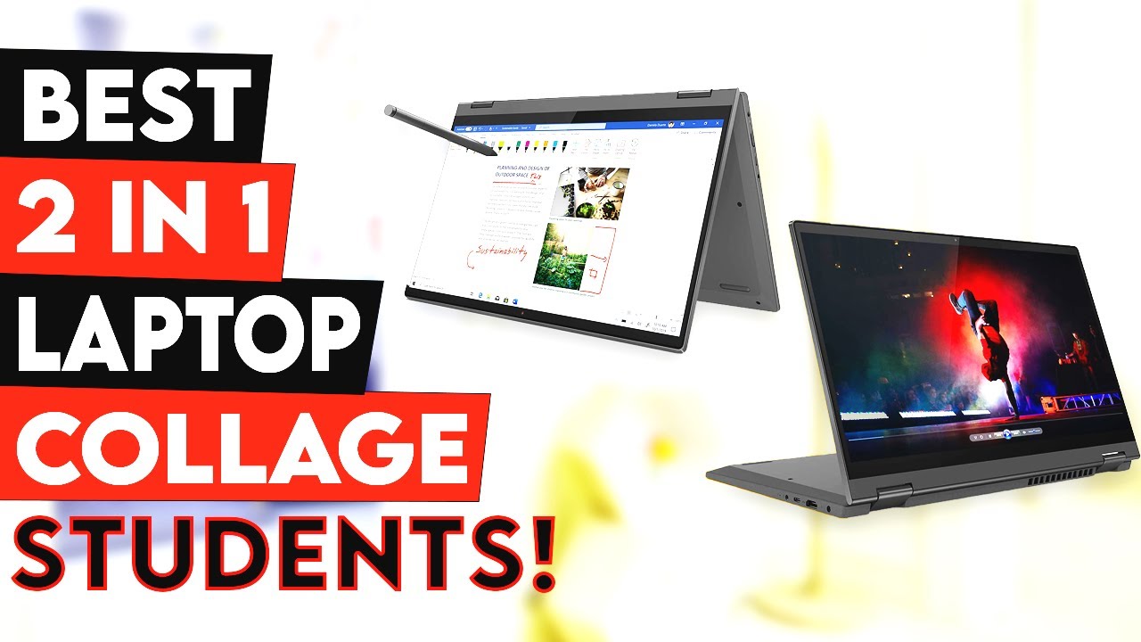 Top 3 Best 2 In 1 Laptop For College Students 2022! 🔥🔥 YouTube