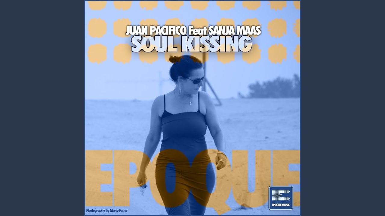 在 YouTube 上觀看「Soul Kissing feat. Sanja Maas」