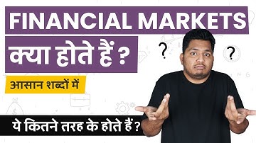 What are Financial Markets? Types of Financial Markets | Simple Hindi Explanation #TrueInvesting