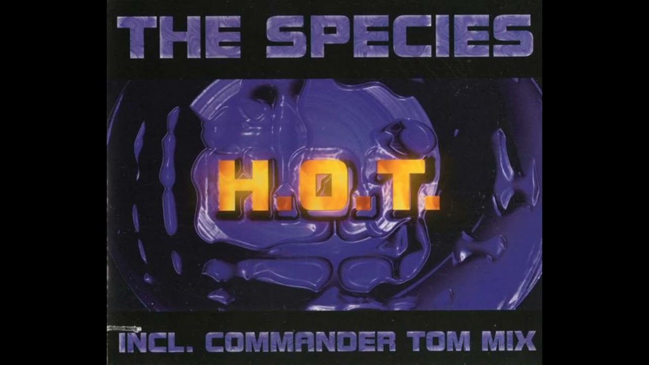 The Species - H.O.T. (Lumbre Mix)