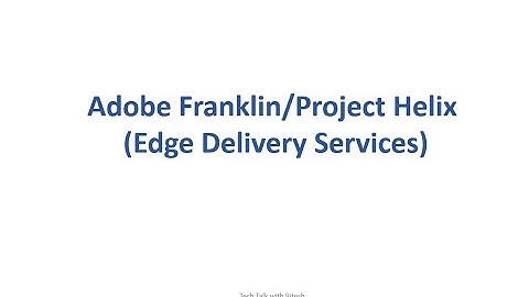 7. Adobe/AEM Franklin - Edge Delivery Services - Architecture-Authoring Stack