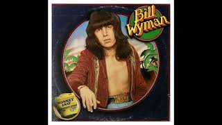 Bill Wyman - I&#39;ll Pull You Thro (4.0 Quad Surround Sound)
