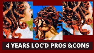 LOC TALK || PROS &CONS ! || 4 YEARS LOC'D