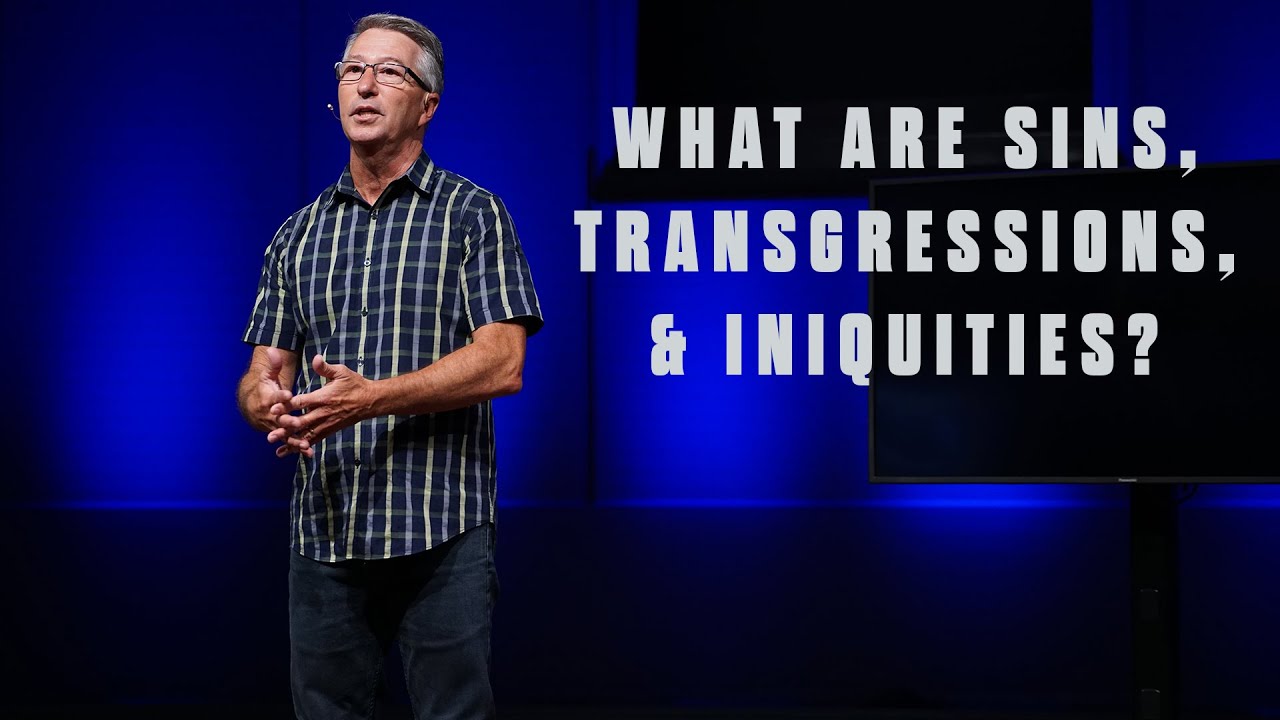What Are Sins, Transgressions, And Iniquities?