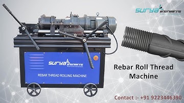 Rebar Roll Thread Machine Manufacrurer & Supplier | Surya Rebar Threading Machine | +91 9223446390