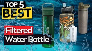 TOP 5 Best Filtered Water Bottle [ 2024 Buyer's Guide ]